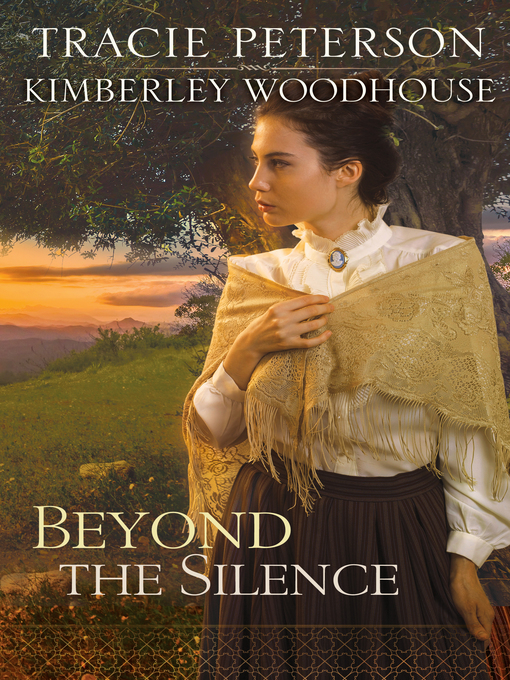 Title details for Beyond the Silence by Tracie Peterson - Available